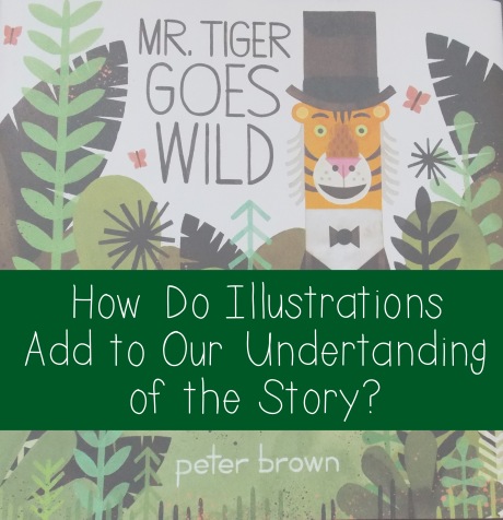 How Do Illustrations Add to Our Understanding of the Story